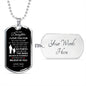 To My Daughter Dog Tag | I Love You For All That You Are