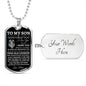 To My Son | Believe In Yourself | Love Mom | Dog Tag