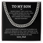 To My Son | Cuban link Chain | Love Dad