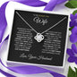 Wife | My Last Everything | Love Knot Necklace